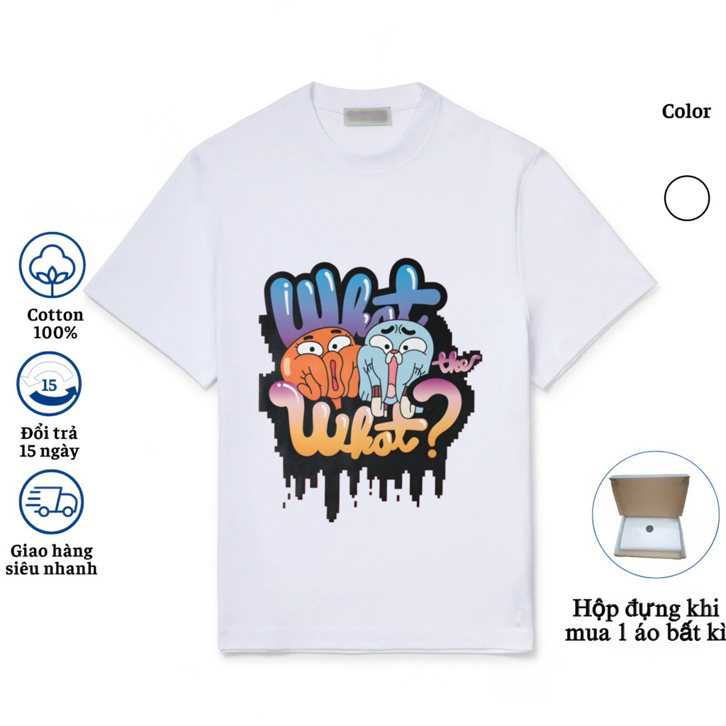 Áo Thun Unisex What The What The Amazing World Of Gumball - Thế Giới Kì Diệu Của Gumball