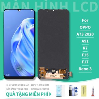 Màn hình LCD thay thế Oppo Reno 3 F15 F17 K7 A73 2020 A91