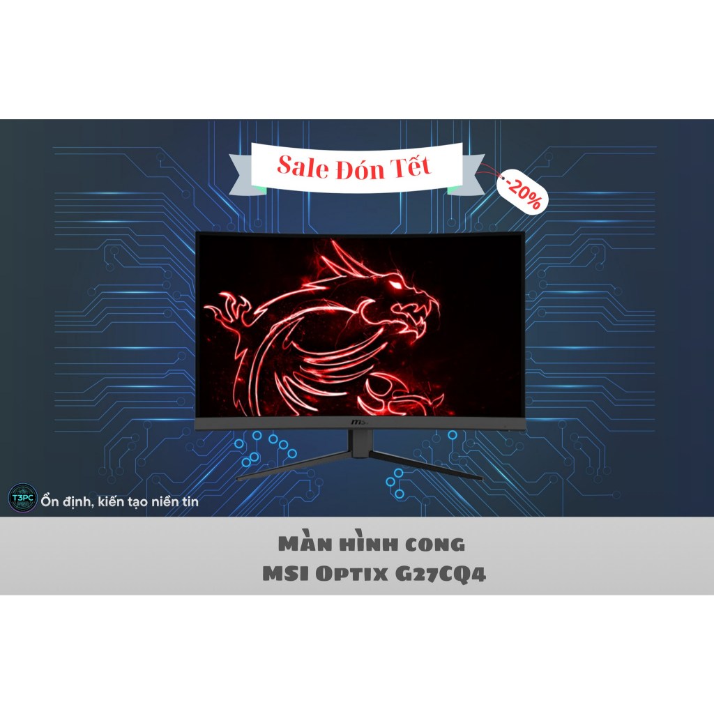 Màn hình cong MSI Optix G27CQ4 (27 inch – 2K – VA – 165Hz – 1ms) chuyên game