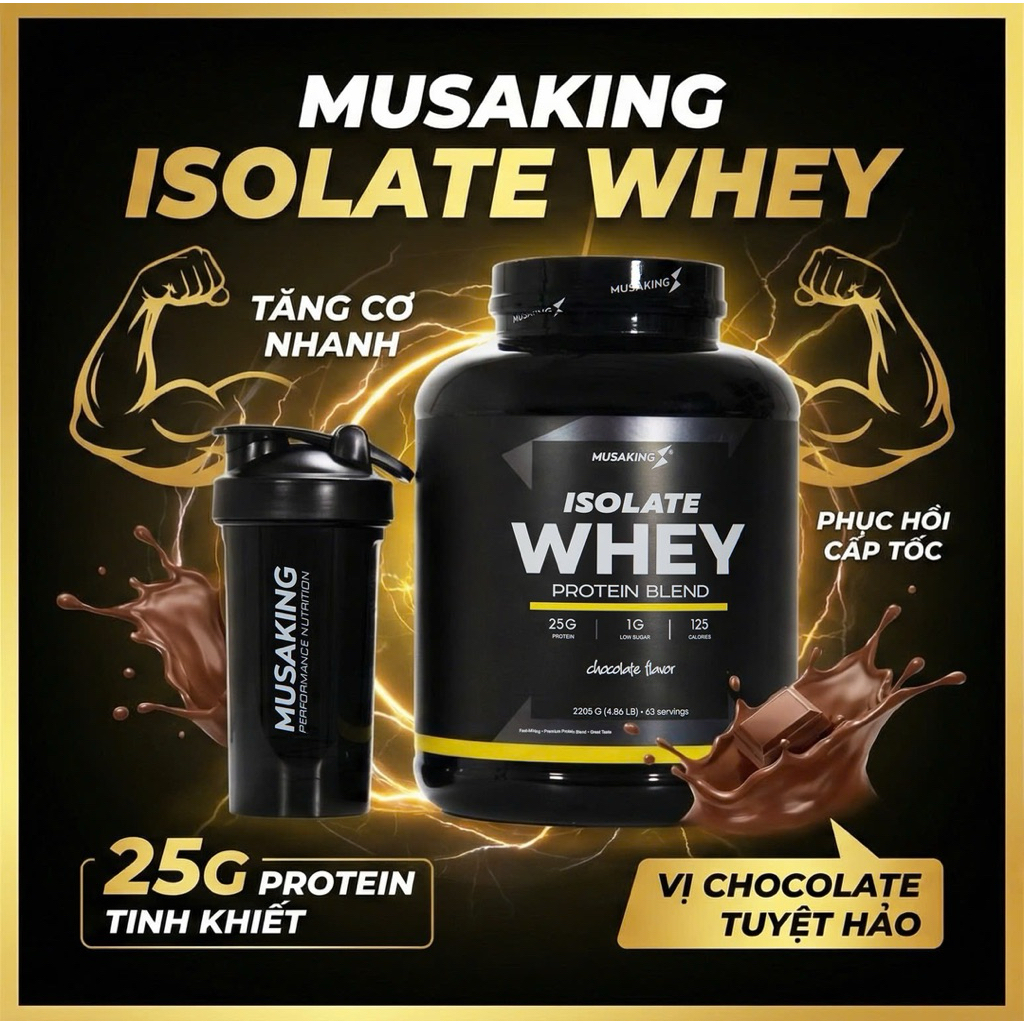 Bột Dinh Duỡng +Whey Isolate Protein Musaking 2205g+ Hàng Chính Hãng+Whey Isolate