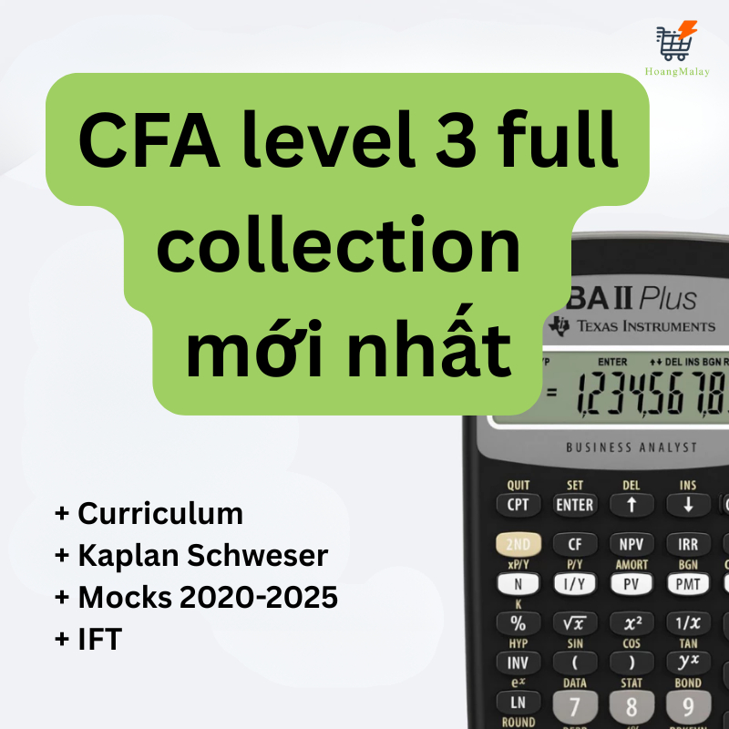CFA level 3 latest Curriculum, Kaplan Schweser, IFT, Mocks mới nhất