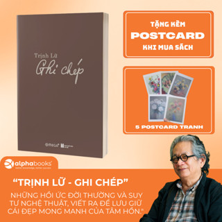 Sách Ghi Chép - Trịnh Lữ (Tặng Kèm 5 Postcard Và Có 12 Trang In Màu) Omega Plus
