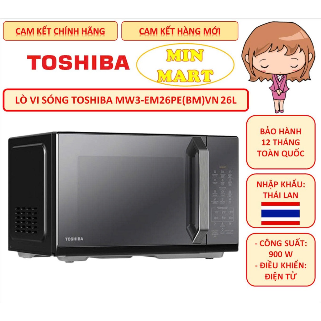Lò vi sóng Toshiba MW3-EM26PE(BM)VN 26 lít, mặt gương, nhập khẩu Thái Lan, chính hãng, hàng mới, bảo