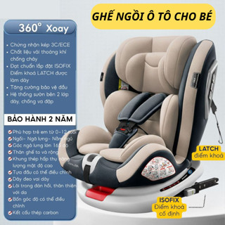 Ghế ngồi ô tô cho bé xoay 360 An toàn, tiện lợi cùng bé đồng hành trên mọi nẻo đường