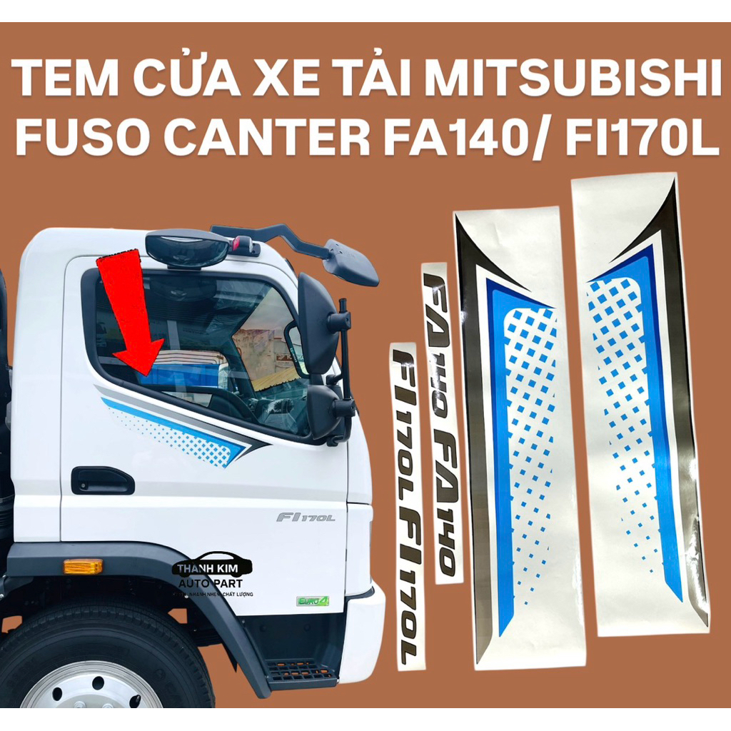 TEM CỬA TẢI MITSUBISHI FUSO/ CANTER ĐỜI MỚI 8 TẤN TRỞ LÊN FA140/ FI170L