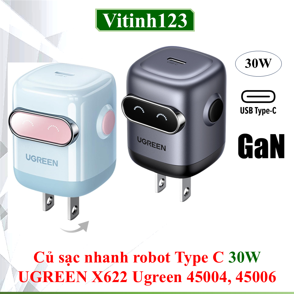Củ sạc nhanh robot Type C 30W 65W UGREEN X622 Ugreen 45004, Ugreen 45006, Ugreen 45001, Ugreen 45003