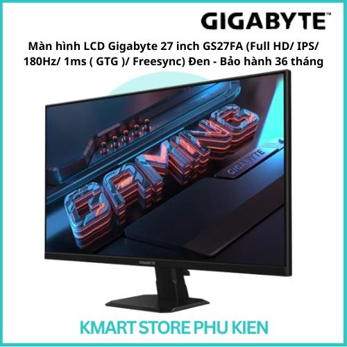 Màn hình LCD Gigabyte 27 inch GS27FA (Full HD/ IPS/ 180Hz/ 1ms ( GTG )/ Freesync) Đen - Bảo hành 36 