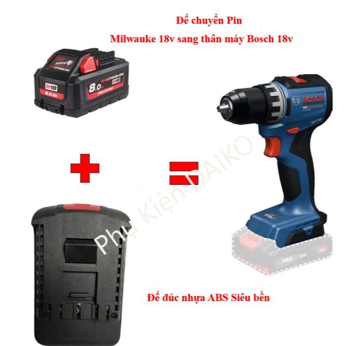 Đế chuyển  pin MILWAUKEE  18V sang thân máy Bosch 18V