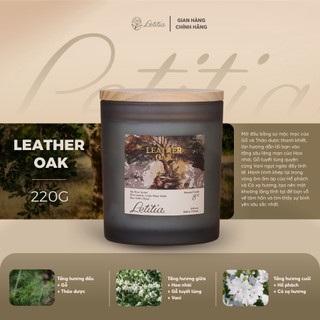 Nến thơm Letitia Cao Cấp Thiên Nhiên Leather Oak Hương Gỗ & Vỏ Cây Trầm Ấm Giúp Thư Giãn, Dễ Ngủ