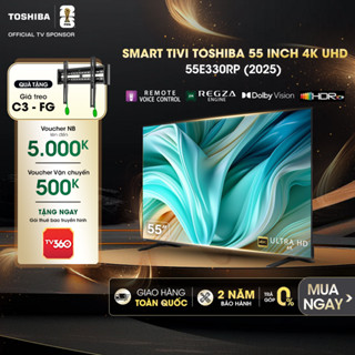 |Tặng Giá Treo| Smart Tivi Toshiba 55 inch 4K UHD 55E330RP, Bảo Hành 24 Tháng, Giao Hàng Toàn Quốc