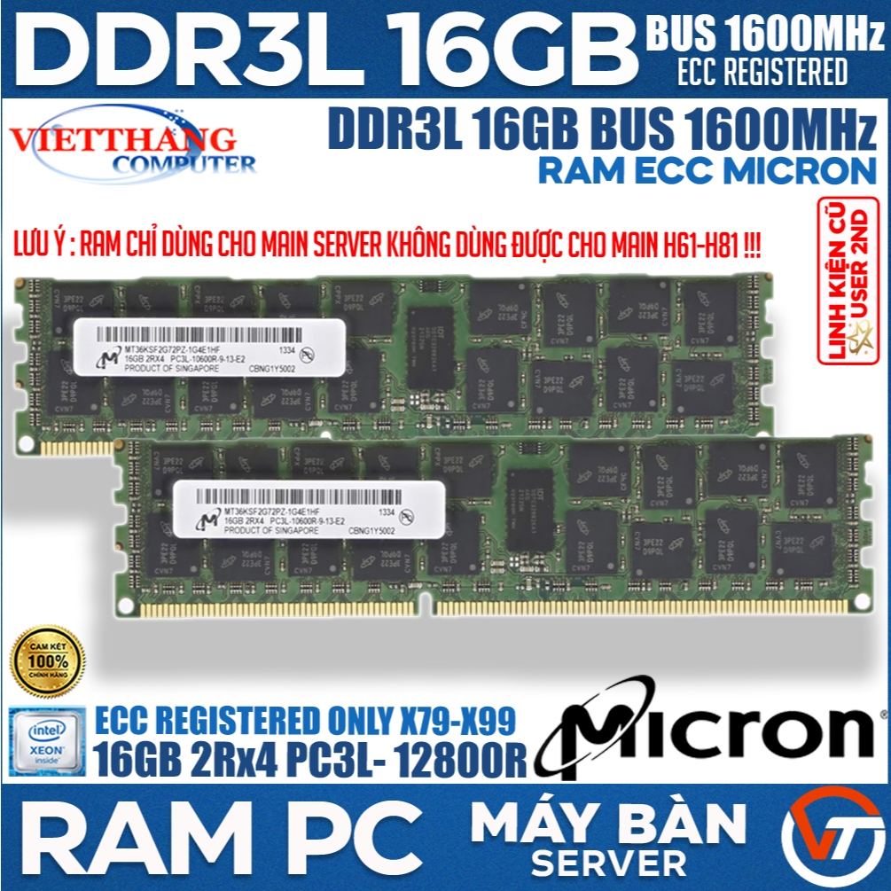 Ram Server Registered ECC Micron DDR3L 16GB 2Rx4 Bus 1600Mhz Cho X79 X99 Chạy DDR3 ( Cũ - 2nd )