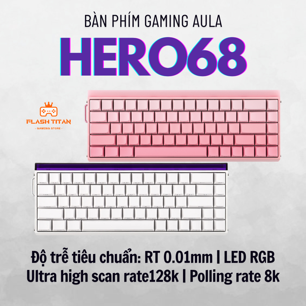 Bàn Phím Cơ Gaming Aula Hero 68 HE - Hero 84 HE - Bàn phím Rapid Trigger 8k Polling Rate - RT 0.01mm
