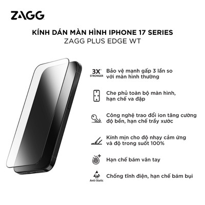 Kính dán màn hình iPhone 17 series - ZAGG Plus Edge hạn chế trầy xước, bảo vệ gấp 3 lần, hạn chế vân tay