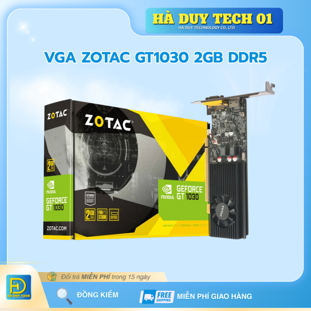 VGA ZOTAC GT1030 2GB DDR5 - Cam Kết Chính Hãng - BH 36T - Ha Duy Tech