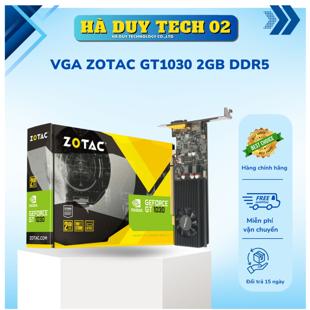 VGA ZOTAC GT1030 2GB DDR5 -Chính Hãng - Bảo Hành 36T - Ha Duy Tech