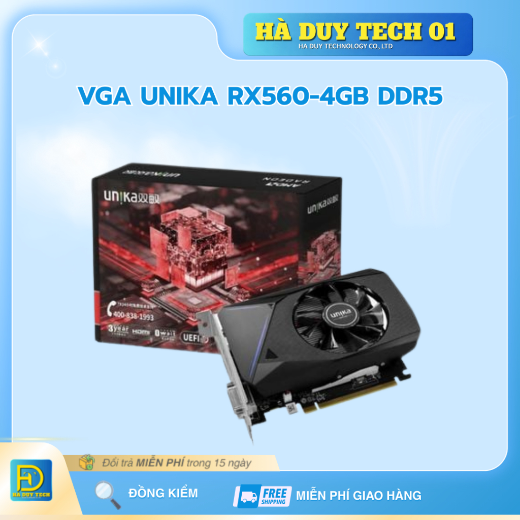 VGA UNIKA RX560-4GB DDR5 - Cam Kết Chính Hãng - BH 36T - HaDuyTech