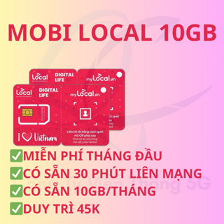 Tặng que lấy sim Sim 5G mobi local 10 GB 30 phút liên mạng duy trì 45k miễn phí tháng đầu