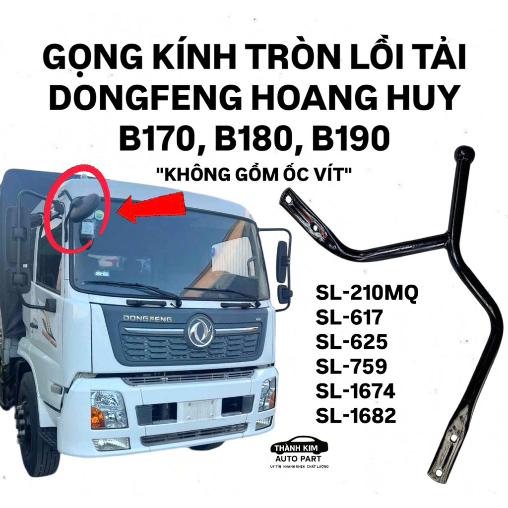 GỌNG KÍNH TẢI DONGFENG HOANGHUY 8-15 TẤN B170, B180, B190