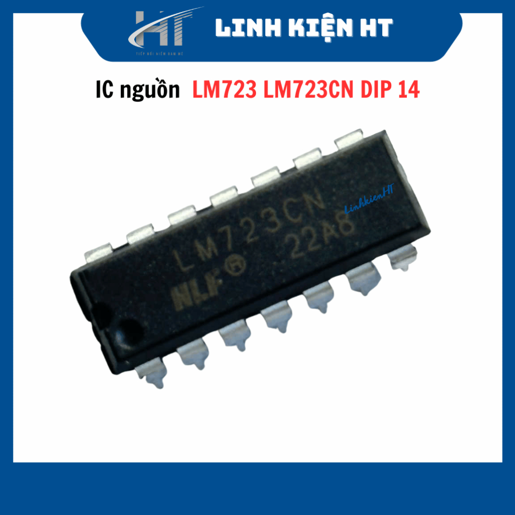 IC nguồn LM723CN LM723CN DIP14 chính hãng