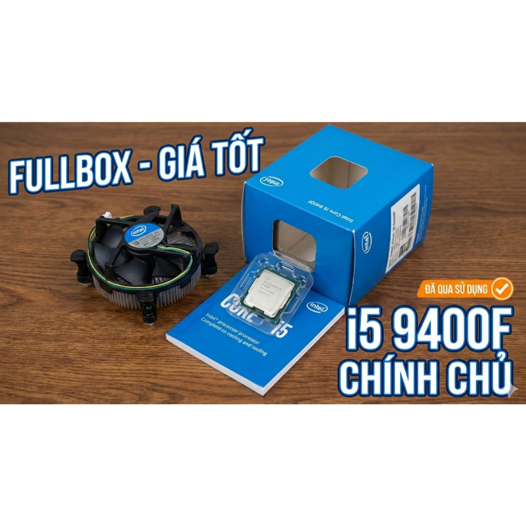 CPU Intel Core i5 9400F (Cũ/Đã qua sử dụng) - Fullbox Chính Hãng - Kèm Quạt Zin