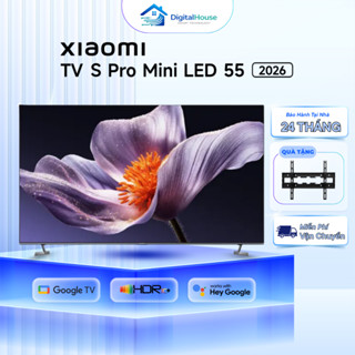 Smart Tivi Xiaomi S Pro Mini LED 55 Inch Google TV 4K 2026, Có Tiếng Việt - Bảo Hành 24 Tháng