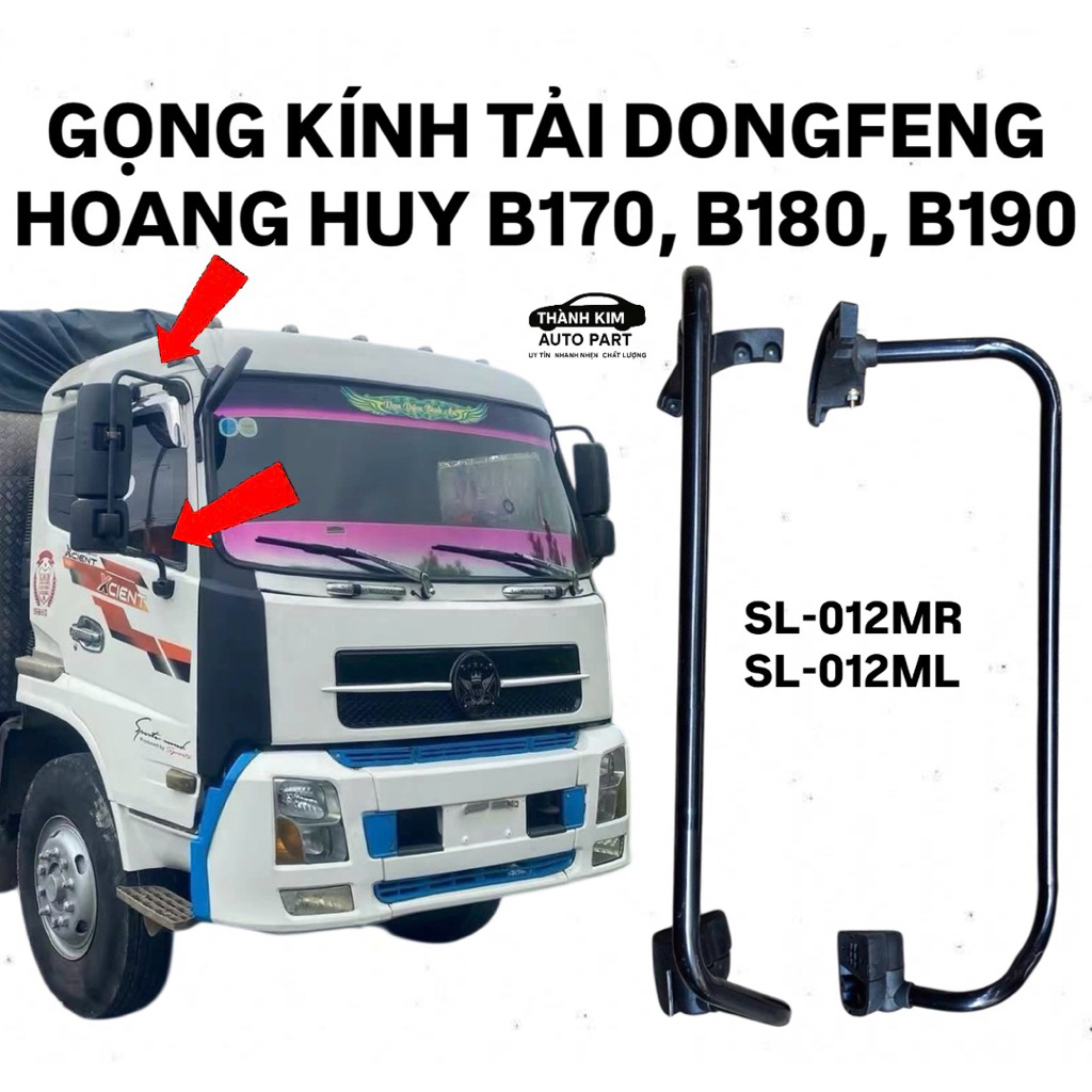 GỌNG KÍNH TẢI DONGFENG HOANGHUY 8-15 TẤN 3-4 CHÂN B170, B180, B190