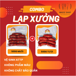 Combo 500g lạp xưởng truyền thống và 500g lạp xưởng trứng muối Magic Shop nhiều nạc