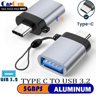 Đầu Chuyển Type C Sang USB 3.2 10Gbps OTG Vỏ Nhôm Nguyên Khối Hợp Kim Cao Cấp_CAPGEM
