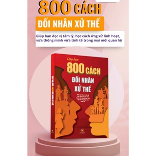 Sách - Dạy Bạn 800 Cách Đối Nhân Xử Thế//