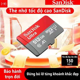 Thẻ nhớ MicroSDXC SanDisk 32GB/64GB /128GB/256GB/512GB Ultra A1 C10 U1 UHS-I 150MB/s