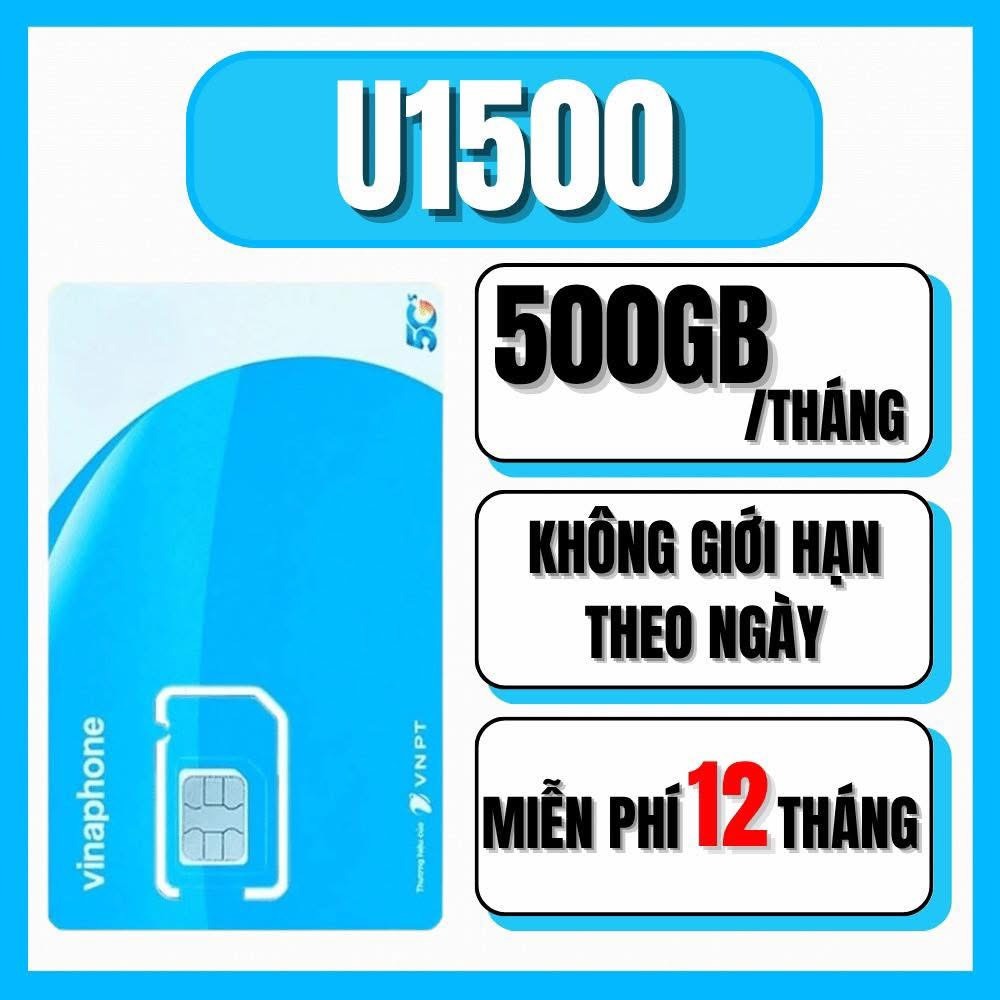Sim Vinaphone U1500 Miễn phí 500GB/tháng 12 Tháng - Có ESIM và Sim Vật Lý