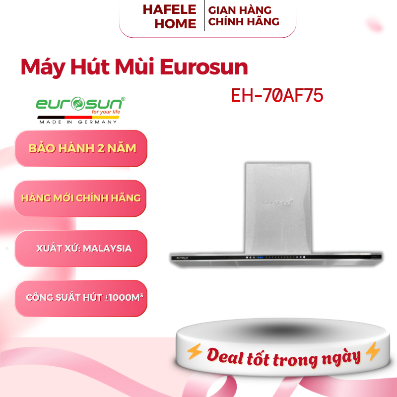 Máy Hút Mùi Gắn Tường Eurosun EH-70AF75 – Công Suất Hút ±1000 m³/h – Motor Siêu Bền – 3 Tốc Độ – EEH