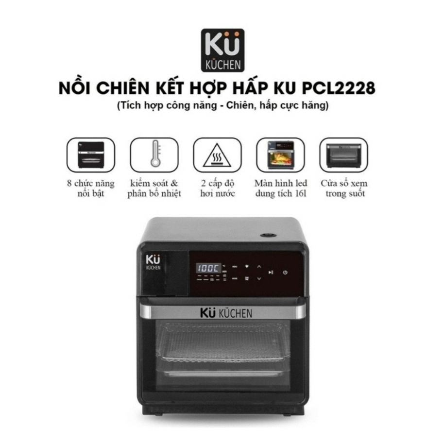 Nồi chiên không dầu kết hợp hấp 16 lít,8 chức năng,nấu nhiều món cùng lúc KUCHEN KU PCL 2228
