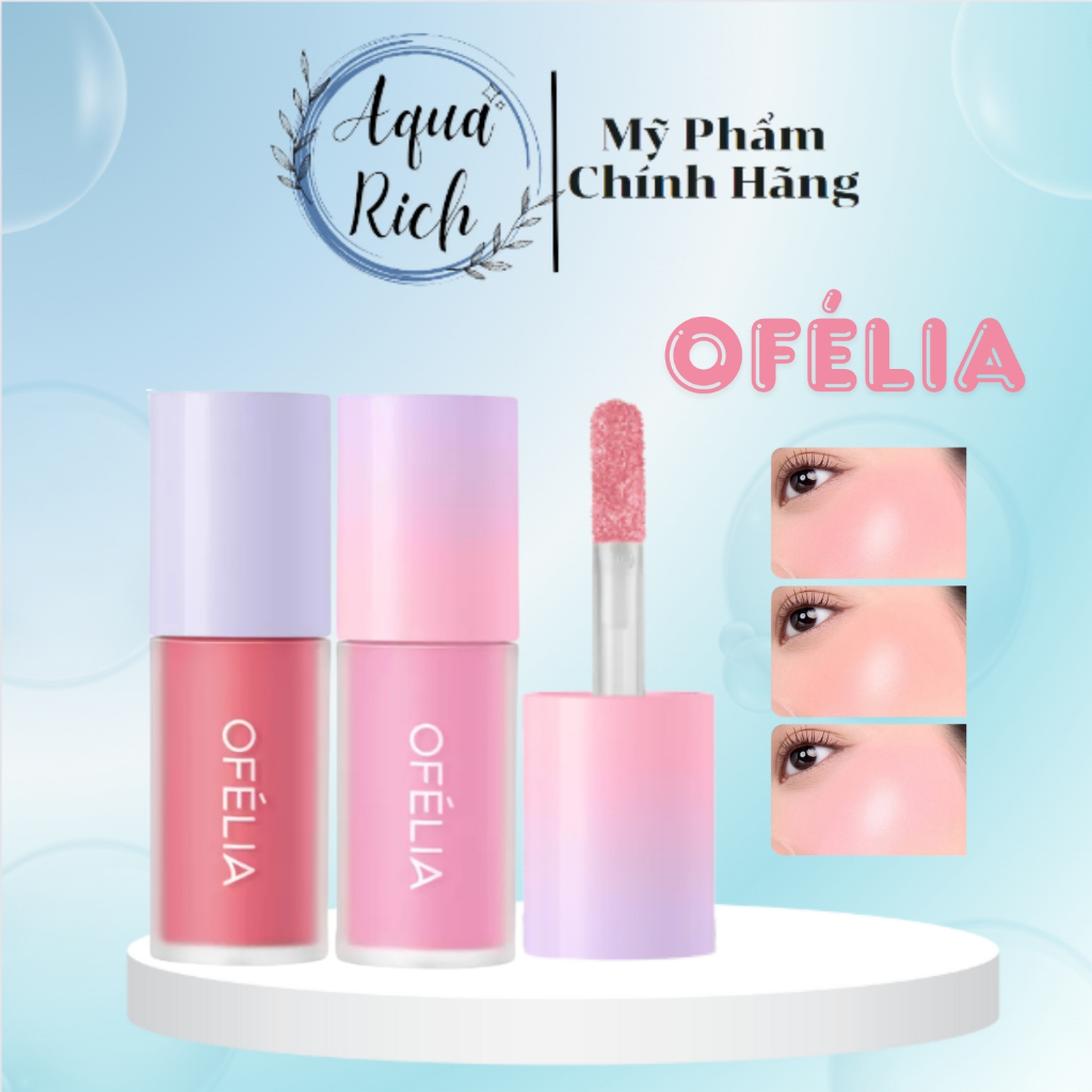 Má Hồng Dạng Kem OFÉLIA Lolli Liquid Blush - Ofelia Má Hồng Xinh Xắn [LB12 - LB02 - LB13 - LB10 - LB09 - LB06]