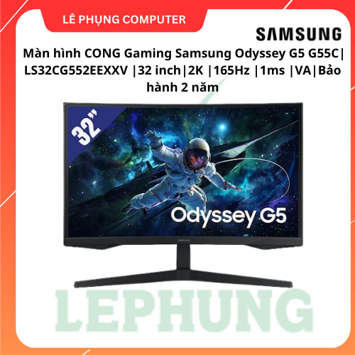 Màn hình CONG Gaming Samsung Odyssey G5 G55C | LS32CG552EEXXV | 32 inch |  2K  | 165Hz | 1ms | VA | 