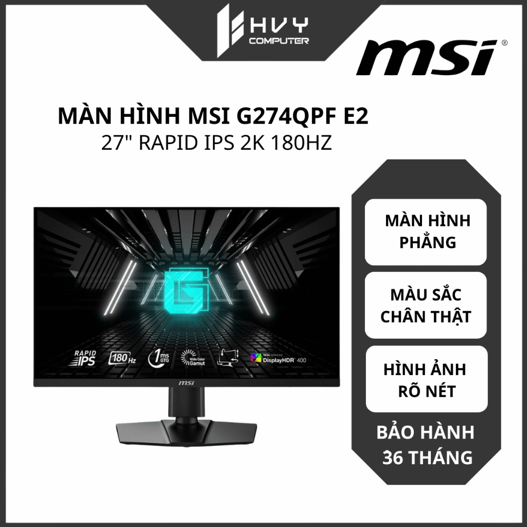Màn hình MSI G274QPF E2 27''/2560x1440/180Hz/1msGTG/IPS/400cd | Chuyên game - Hàng Chính Hãng