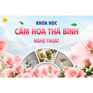 Khóa học cắm hoa thả bình nghệ thuật - Khóa học Online - Trung tâm OM'E