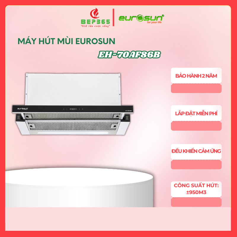 Máy hút mùi Eurosun EH-70AF86B – Công suất hút mạnh – Lọc khử mùi bằng than hoạt tính