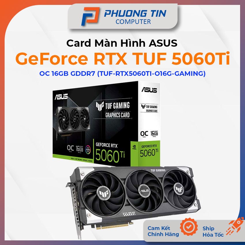 VGA ASUS TUF Gaming GeForce RTX 5060 Ti 16GB GDDR7 OC (TUF-RTX5060TI-O16G-GAMING) Bảo hành 36 tháng