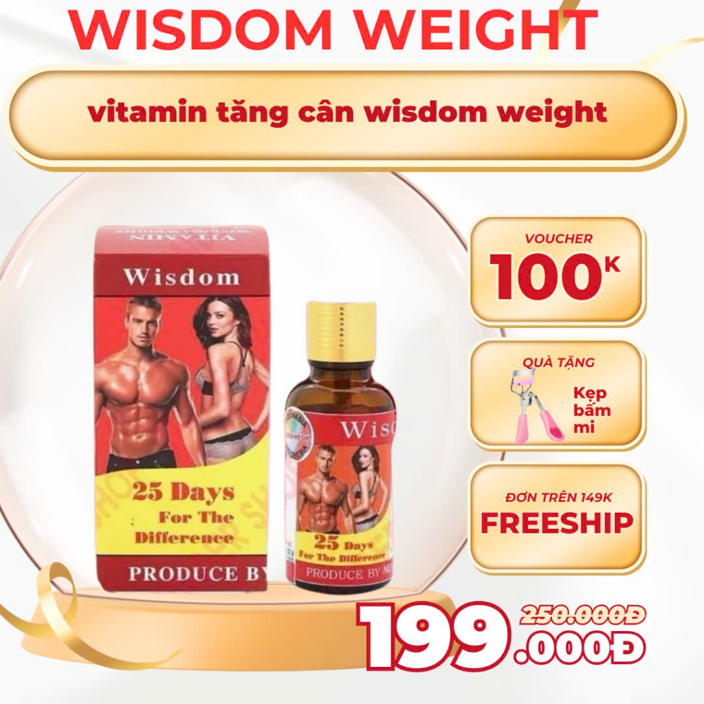 Vitamin Wisdom Weight -  hỗ trợ tăng cân giúp ăn ngon ngủ ngon hấp thu tối đa dưỡng chất