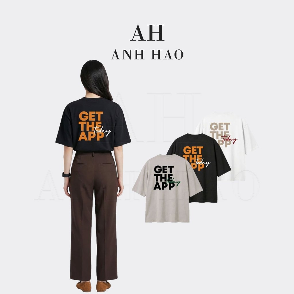 Áo thun Unisex Oversize GET THE APP Nam Nữ Form Rộng Vải Cotton Thời Trang | AH STUDIO