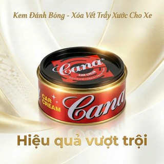 [LOẠI TỐT] Kem Đánh Bóng Xóa Vết Trầy Xước Trên Nhiều Bề Mặt CANA 200gr