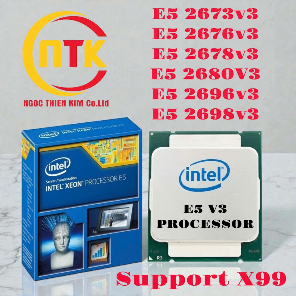 CPU XEON CHO X99 E5 2698v3, E5 2696v3, E5 2680v3, E5 2678v3, E5 2676v3, E5 2673v3 - BÀO HÀNH 1 THÁNG
