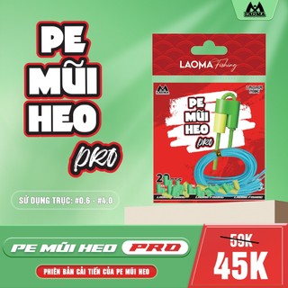 PE MŨI HEO PRO - PHỤ KIỆN CÂU CÁ - LAOMAFISHING