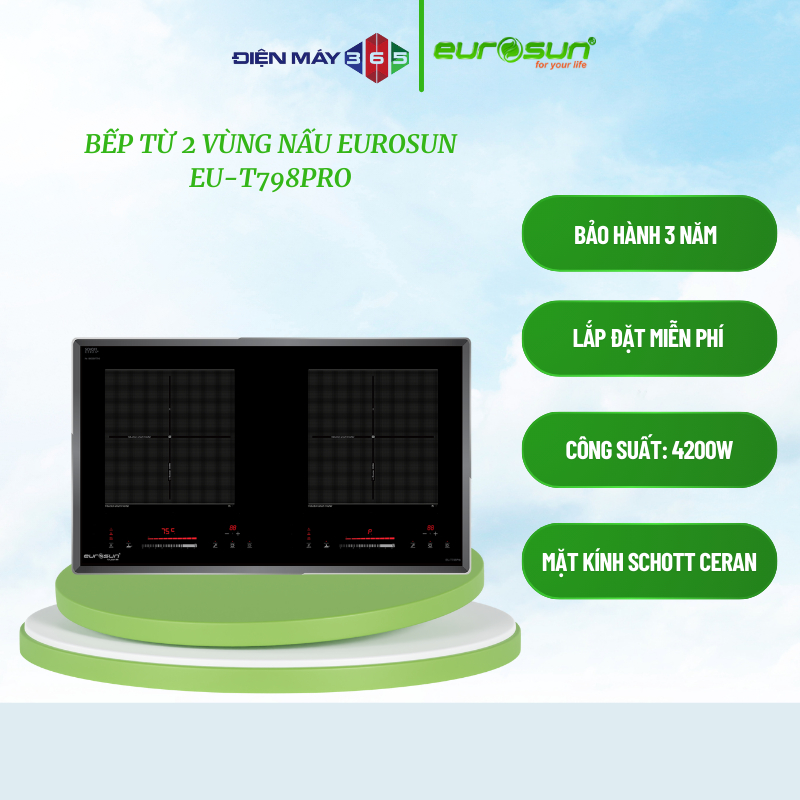 Eurosun EU-T798Pro – Bếp từ đôi lắp âm – Mặt kính Schott Ceran Đức – Inverter tiết kiệm điện