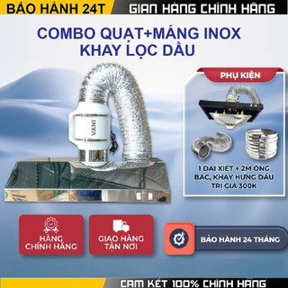 Combo máng hút khói inox + quạt hút mùi VANI kèm khay hứng dầu, khử khói dầu, lọc không khí