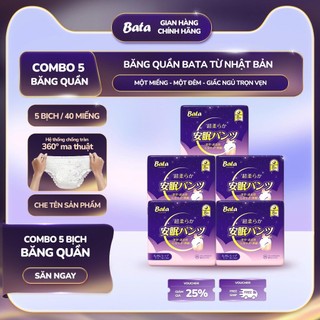 [COMBO 5 BỊCH 40 MIẾNG] Băng vệ sinh dạng quần Bata Nhật Bản thấm hút tốt, chống tràn 360 độ, dùng được cả ngày và đêm