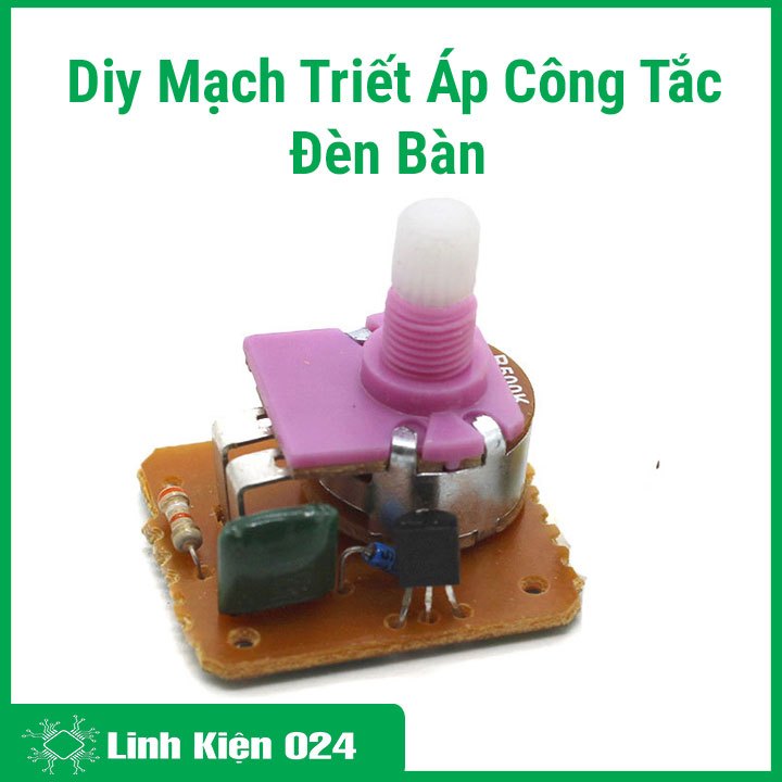 Diy Mạch Triết Áp Công Tắc Đèn Bàn