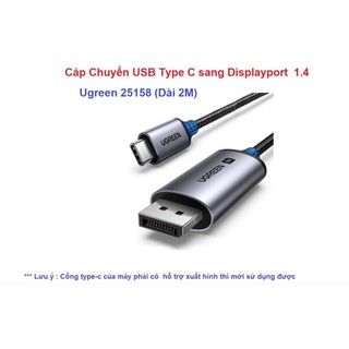 Cáp Chuyển USB Type C sang Displayport  1.4 ( 1m 25157 , 2m 25158 , 3m 25839 ) Ugreen