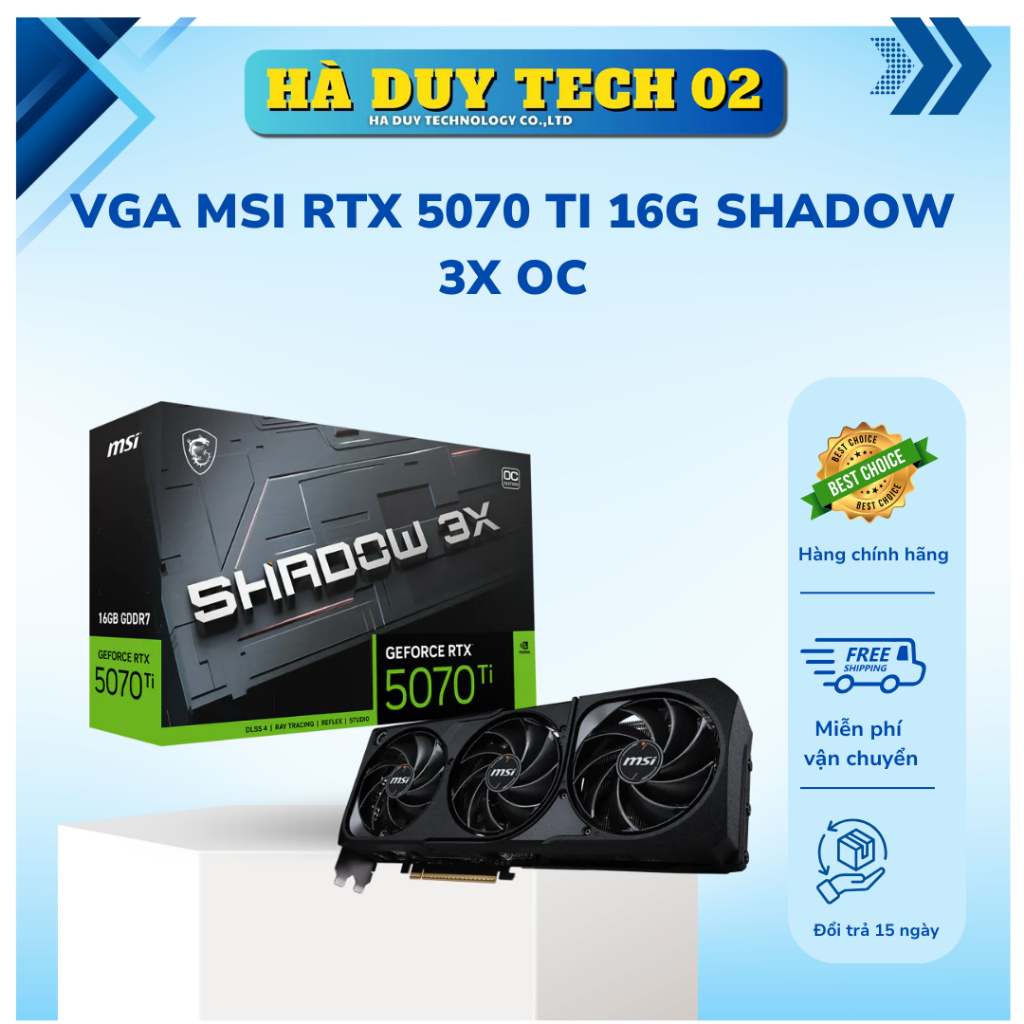 VGA MSI RTX 5070 Ti 16G SHADOW 3X OC - Chính Hãng - BH 36T - Ha Duy Tech